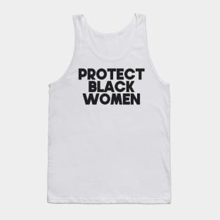 Protect Black Women Tank Top